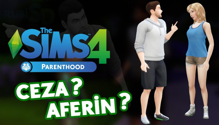 The Sims 4 Parenthood Ebeveynlik Paketi Cezalandırma Teşvik Etme Sistemi